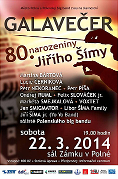 GALAVEČER k 80. narozeninám Jiřího Šímy - sobota 22. 3. 2014 v 19:00, sál zámku v Polné