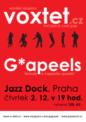 Voxtet a G*apeels - společný koncert po více než 2 letech, čtvrtek 2. 12. 2010, Jazz Dock, Praha