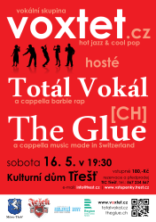 Voxtet + Totál Vokál + The Glue [CH] - koncert vokálních skupin - sobota 16. 5. 2015 v 19:30, Kulturní dům Třešť